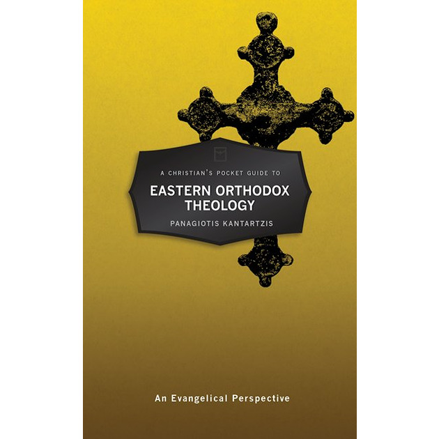 A Christian's Pocket Guide To Eastern Orthodox Theology