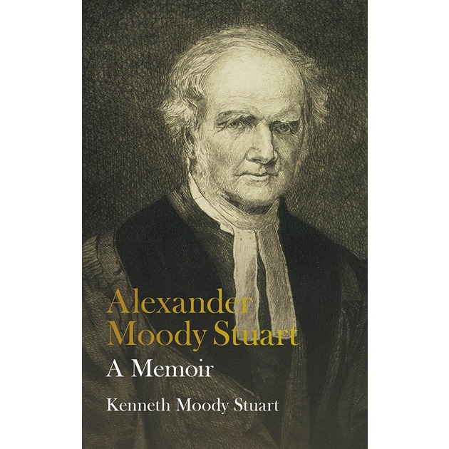 Alexander Moody Stuart A Memoir
