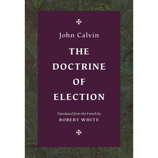 The Doctrine Of Election 