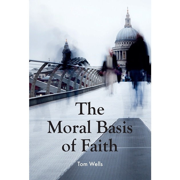 The Moral Basis Of Faith