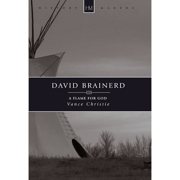 David Brainerd A Flame For God
