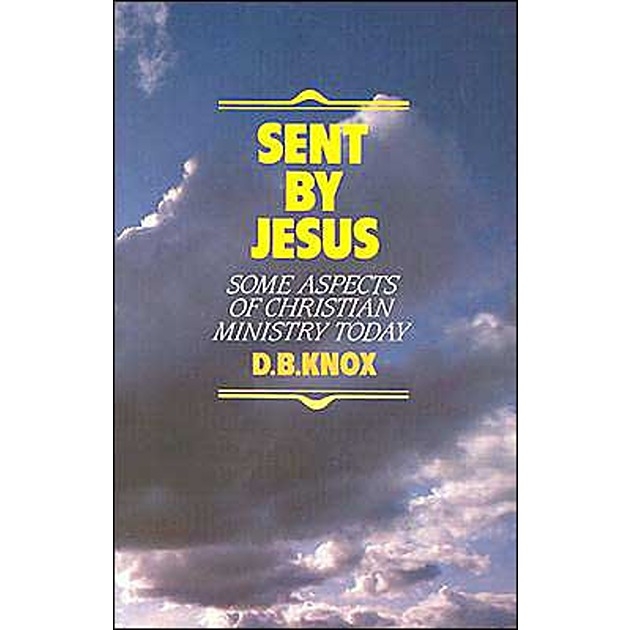 Sent By Jesus: Some Aspects Of The Christian Ministry Today