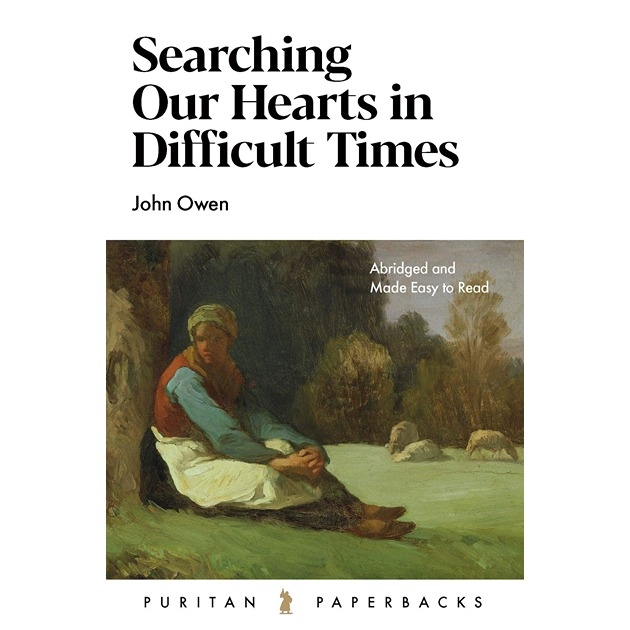 Searching Our Hearts In Difficult Times