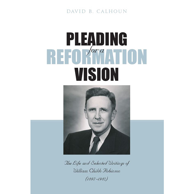Pleading For A Reformation Vision