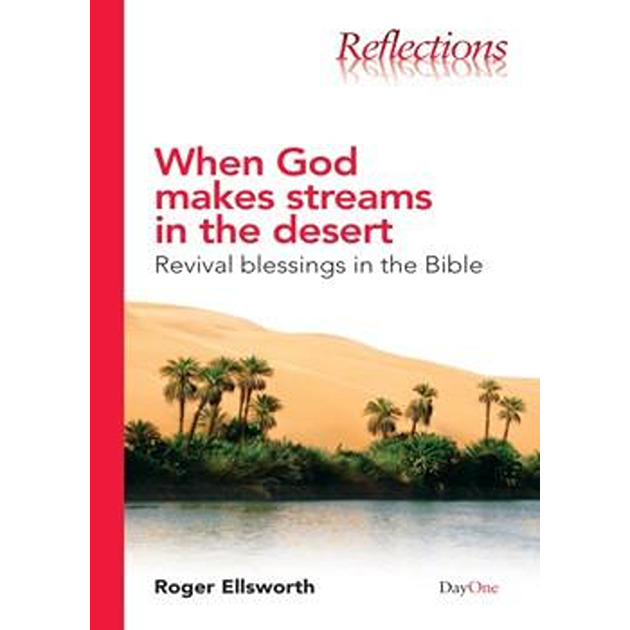When God Makes Streams In The Desert Revival Blessings In The Bible