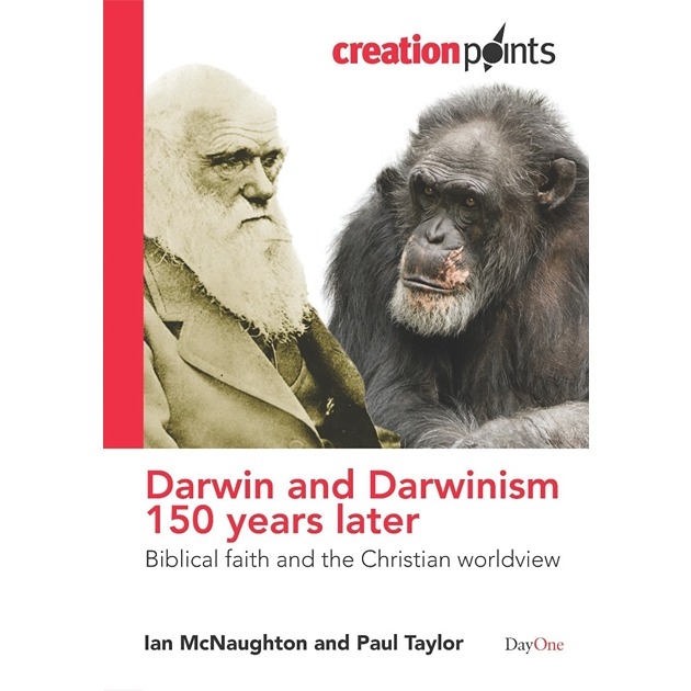 Darwin & Darwinism 150 Years Later Biblical Faith And The Christian Worldview