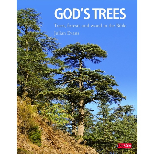 God's Trees Trees, Forests And Wood In The Bible