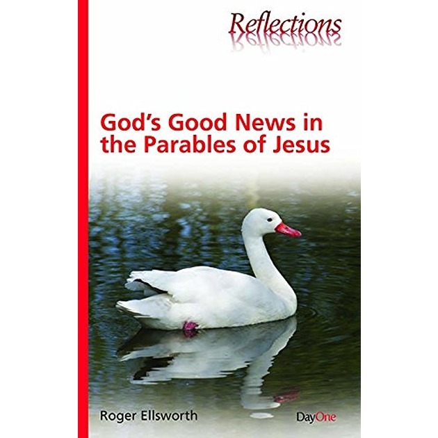 God's Good News In The Parables Of Jesus