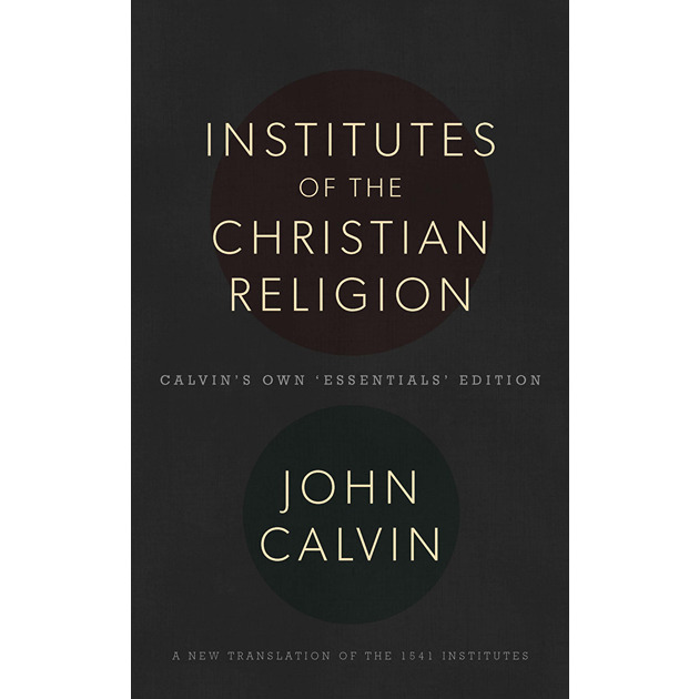 Institutes Of The Christian Religion