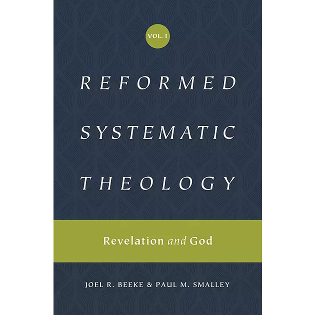 Reformed Systematic Theology Volume 1 Revelation And God