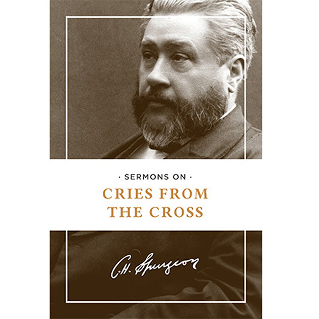 Sermons On Cries From The Cross