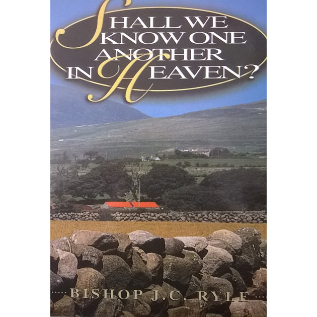 Shall We Know One Another In Heaven?