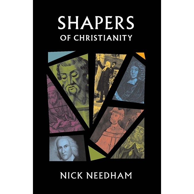 Shapers of Christianity