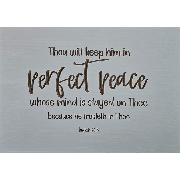 Engraved Plaque: Thou Wilt Keep Him in Perfect Peace [Skimming Stone]