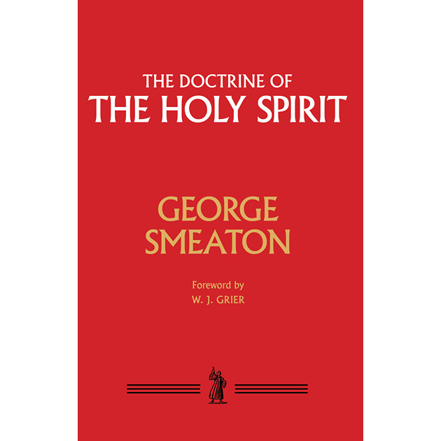 The Doctrine Of The Holy Spirit