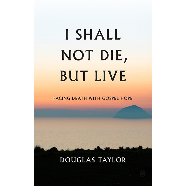 I Shall Not Die But Live