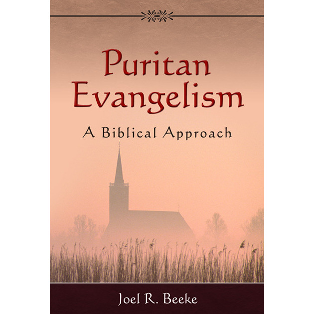 Puritan Evangelism A Biblical Approach