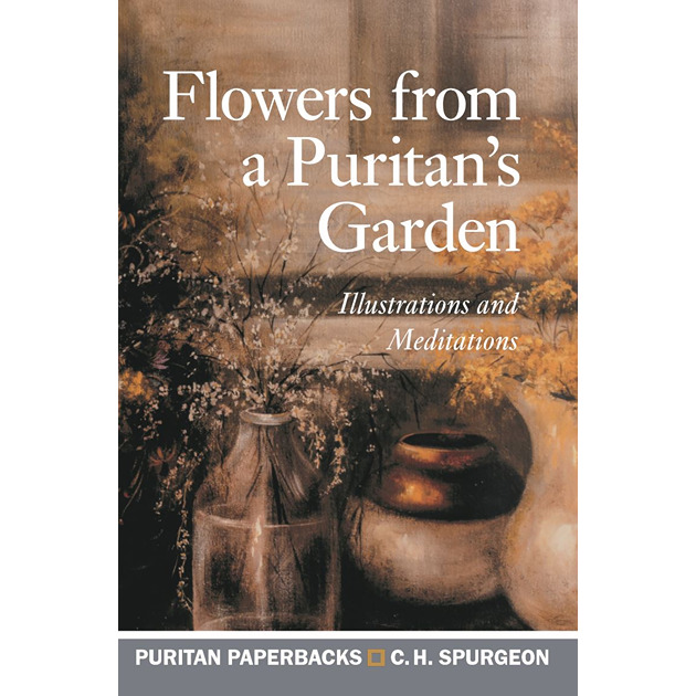 Flowers From A Puritan's Garden