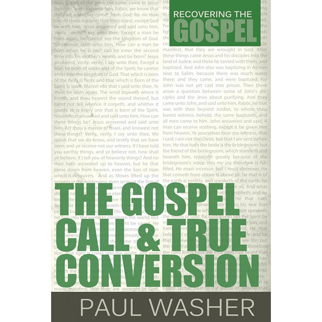 The Gospel Call And True Conversion