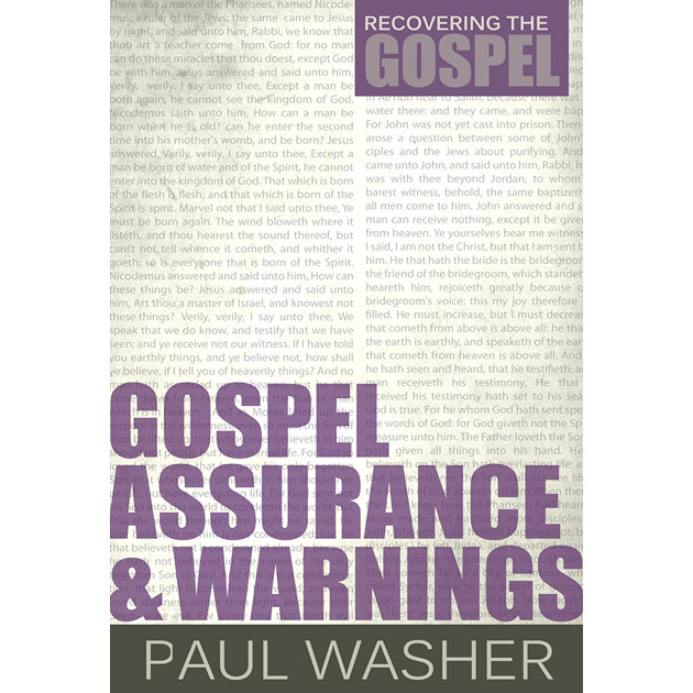 Gospel Assurance And Warnings