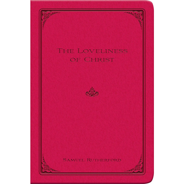 The Loveliness Of Christ