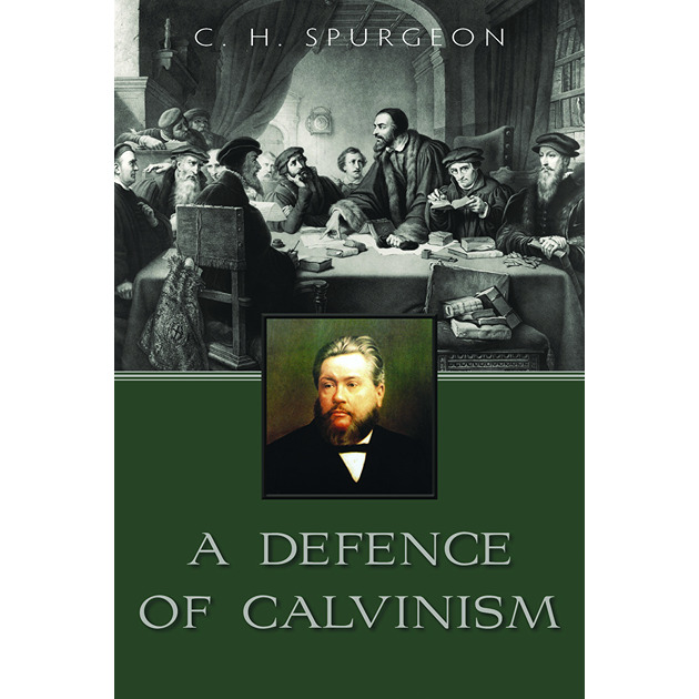 A Defence Of Calvinism