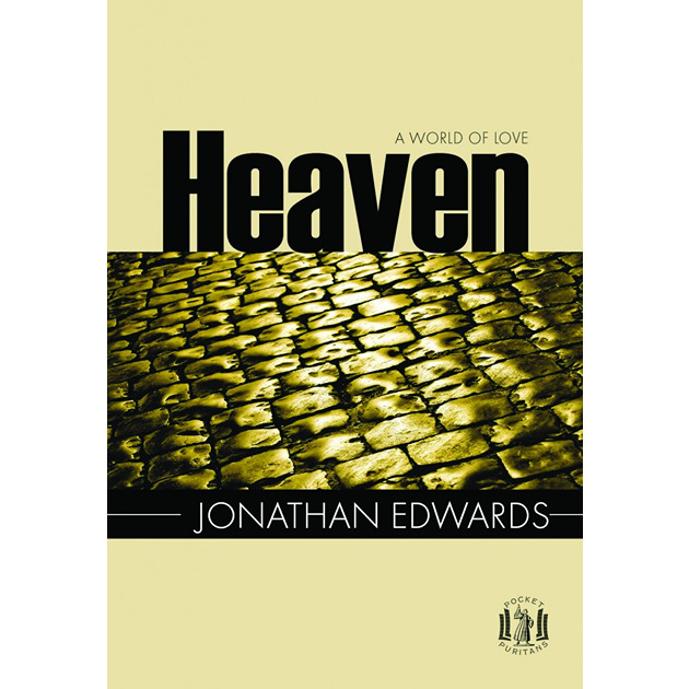 Pocket Puritans - Heaven A World Of Love