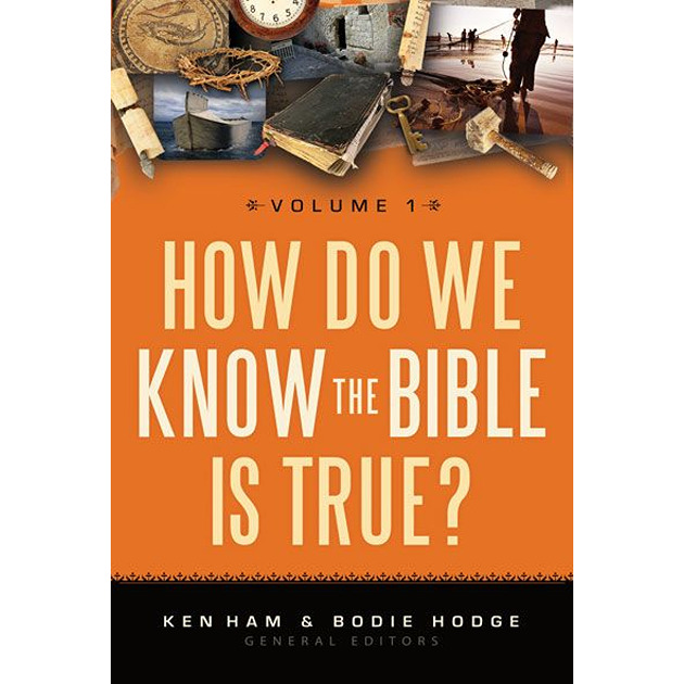 How Do We Know The Bible Is True? Vol1