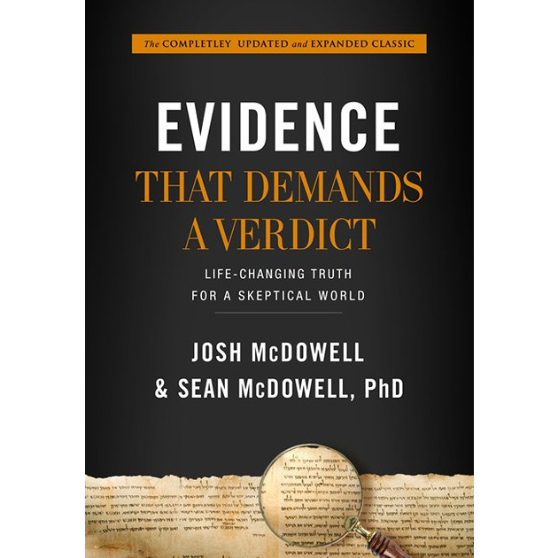 Evidence That Demands A Verdict Life - Changing Truth For A Sceptical World