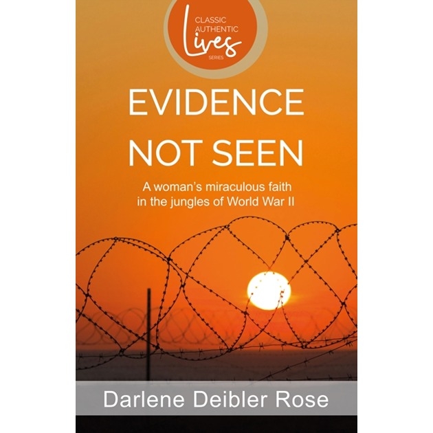 Evidence Not Seen A Woman's Miraculous Faith In The Jungles Of World War II