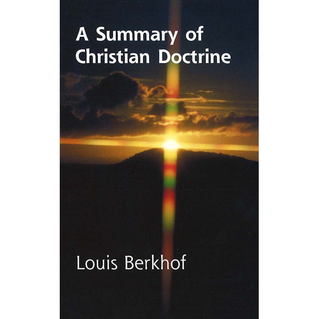 A Summary Of Christian Doctrine