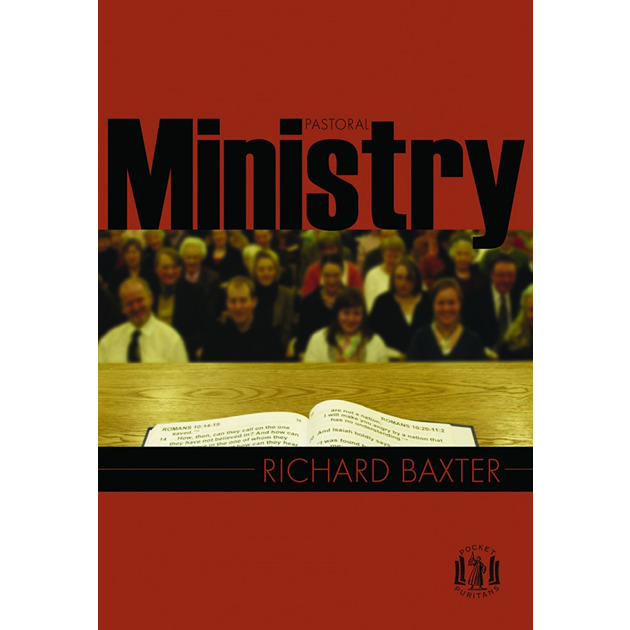 Pocket Puritans - Pastoral Ministry