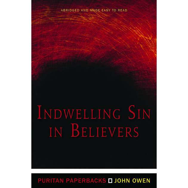 Indwelling Sin In Believers