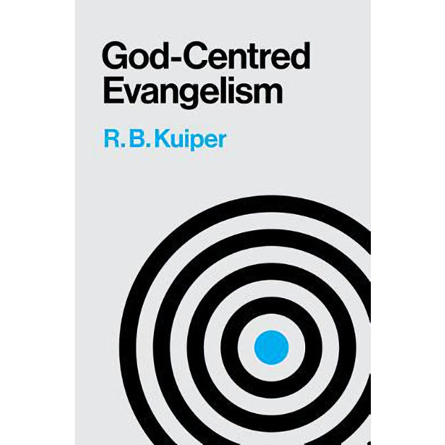 God - Centred Evangelism
