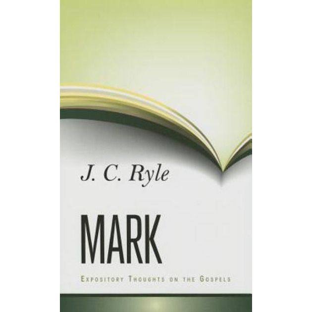 Mark - Expository Thoughts On The Gospels # 2