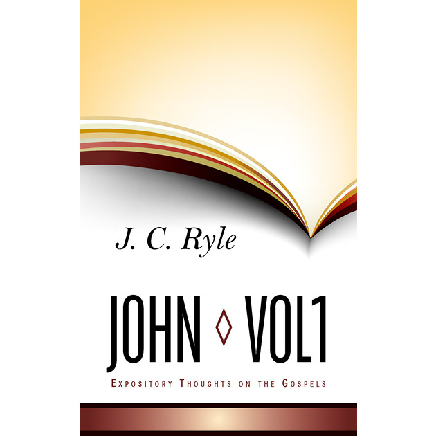 John - Expository Thoughts On The Gospels #5
