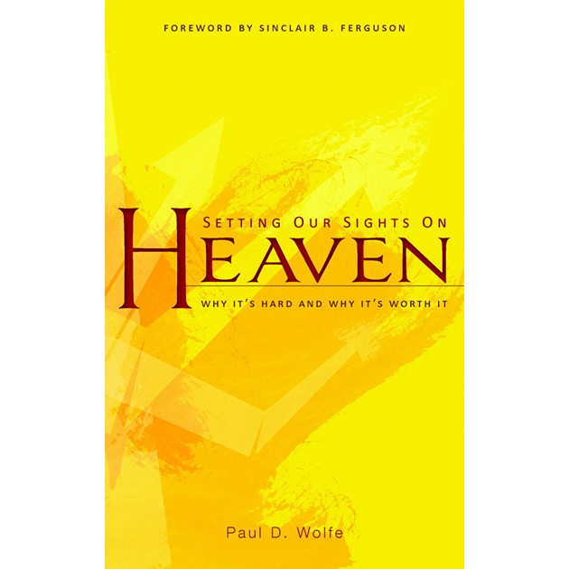 Setting Our Sights On Heaven